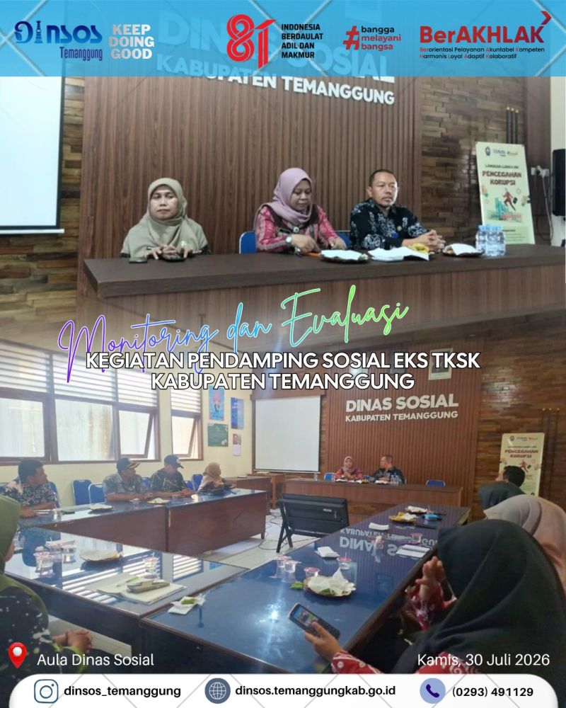 Monitoring dan Evaluasi kegiatan Pendamping Sosial eks TKSK Kabupaten Temanggung oleh Dinas Sosial Provinsi Jawa Tengah
