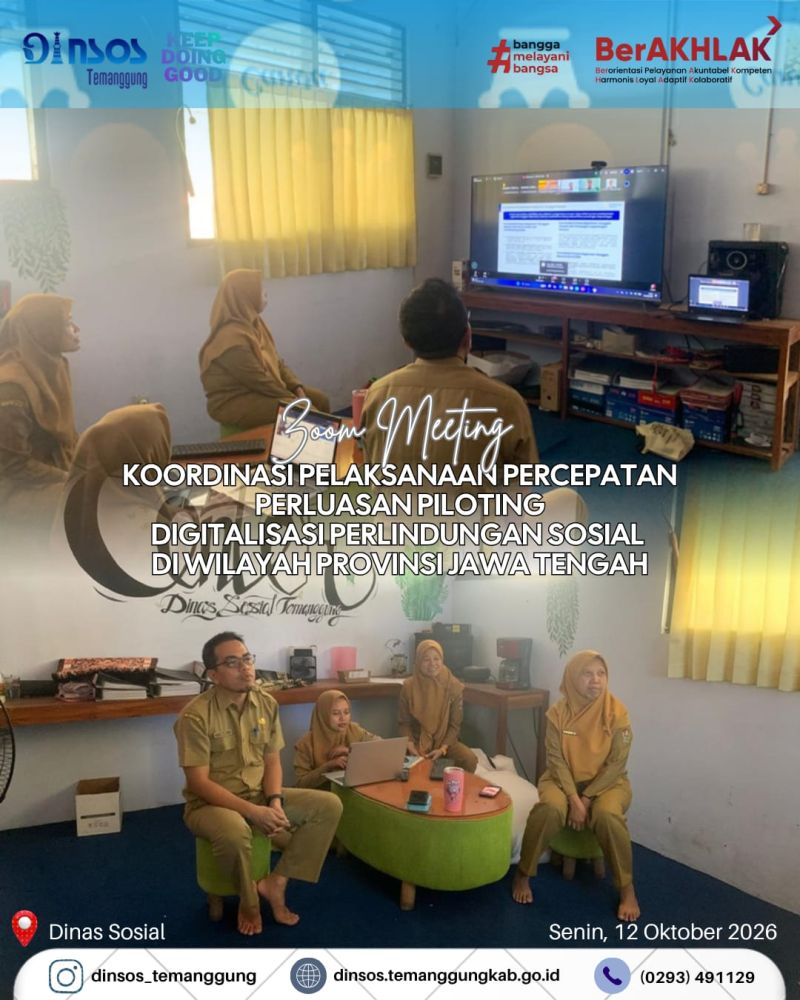 PERCEPATAN DIGITALISASI PERLINDUNGAN SOSIAL, DINAS SOSIAL KABUPATEN TEMANGGUNG IKUTI RAPAT KOORDINASI SECARA DARING