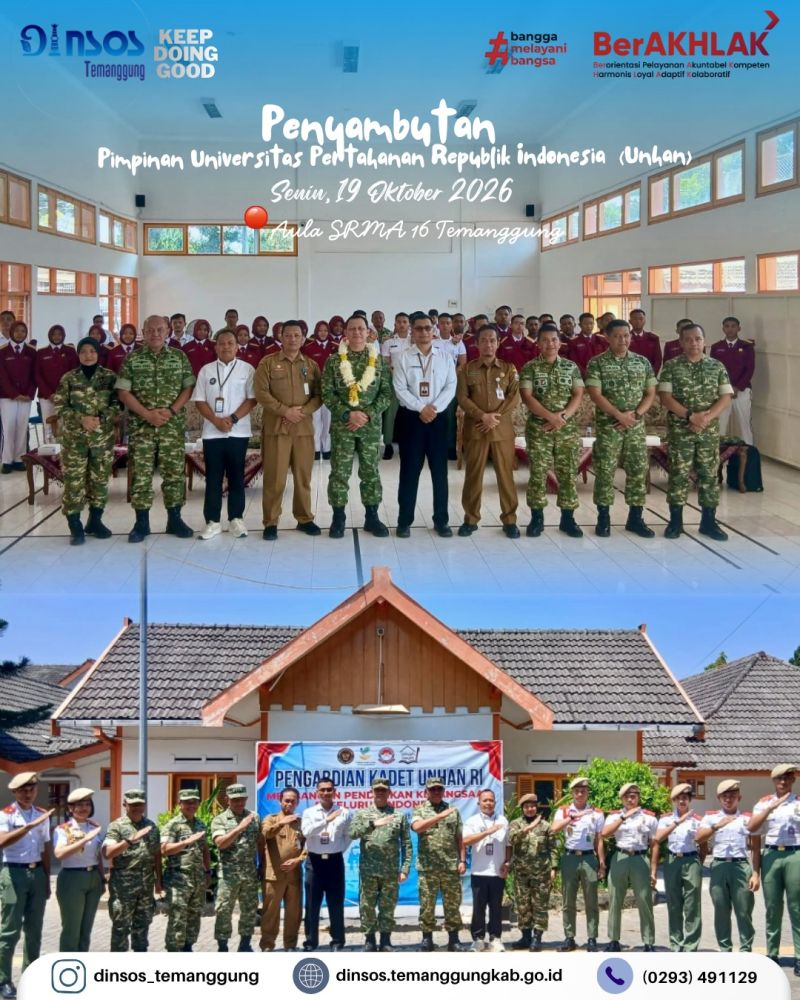HADIRI PENYAMBUTAN PIMPINAN UNIVERSITAS PERTAHANAN REPUBLIK INDONESIA DI SRMA 16 TEMANGGUNG