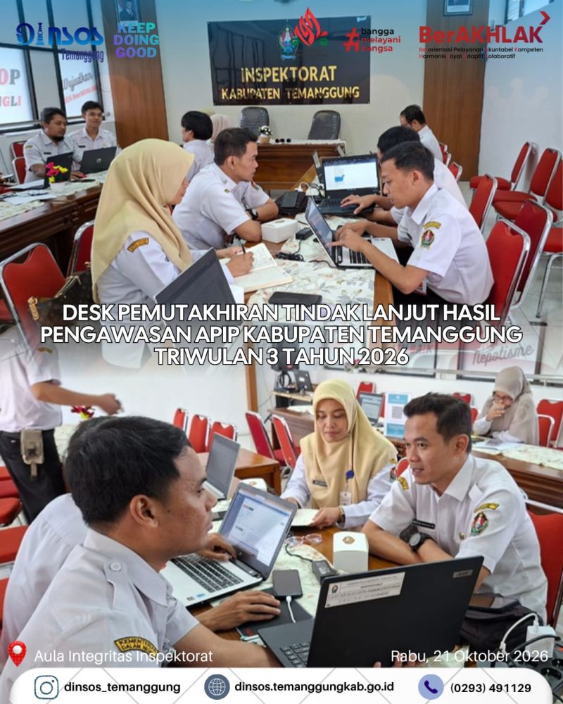 DINAS SOSIAL KABUPATEN TEMANGGUNG IKUTI DESK PEMUTAKHIRAN TINDAK LANJUT HASIL PENGAWASAN APIP TRIWULAN III TAHUN 2026